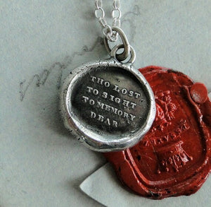 Tho lost to sight...... mourning seal. Remembering, sterling antique wax seal necklace, meaningful jewelry, memento mori.