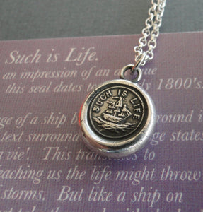 such is life. antique wax letter seal pendant.....sterling silver c&#39;est la vie, ship - boat rough seas necklace