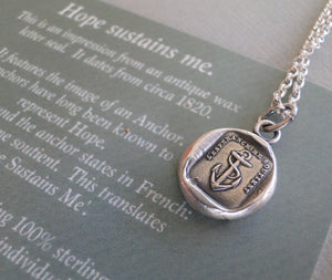 Hope Sustains me…. Sterling silver, antique wax seal impression, handmade, pendant.