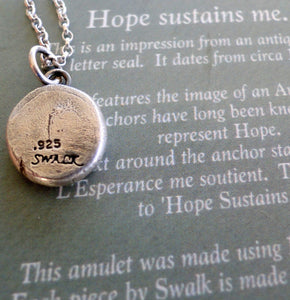 Hope Sustains me…. Sterling silver, antique wax seal impression, handmade, pendant.