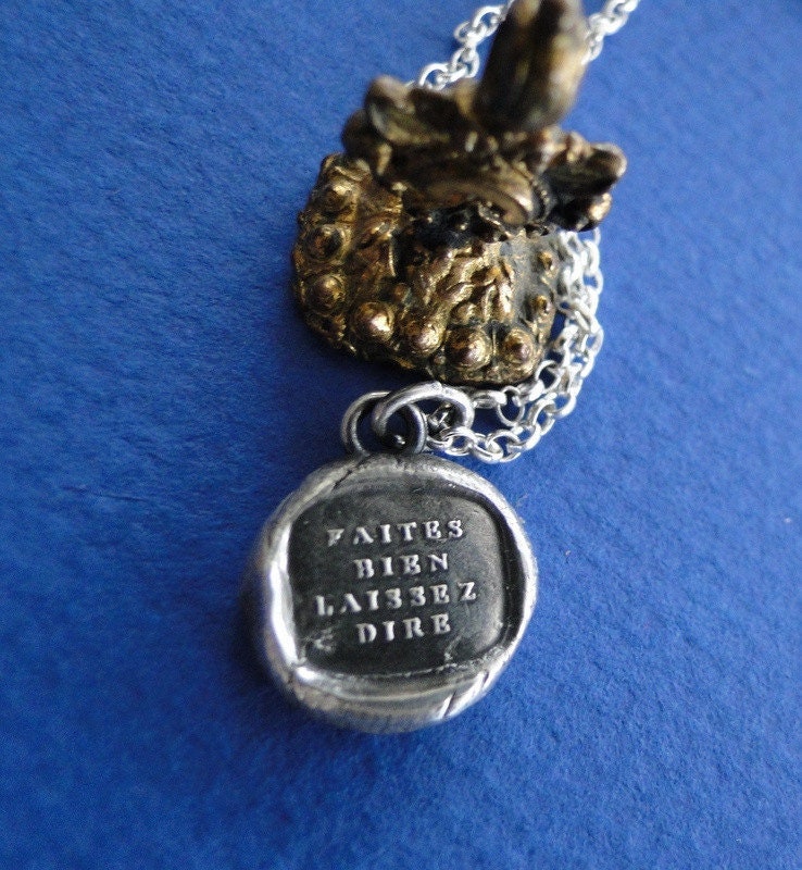Sterling Antique wax letter seal pendant. Faites bien laissez dire. Positive French pendant advice.