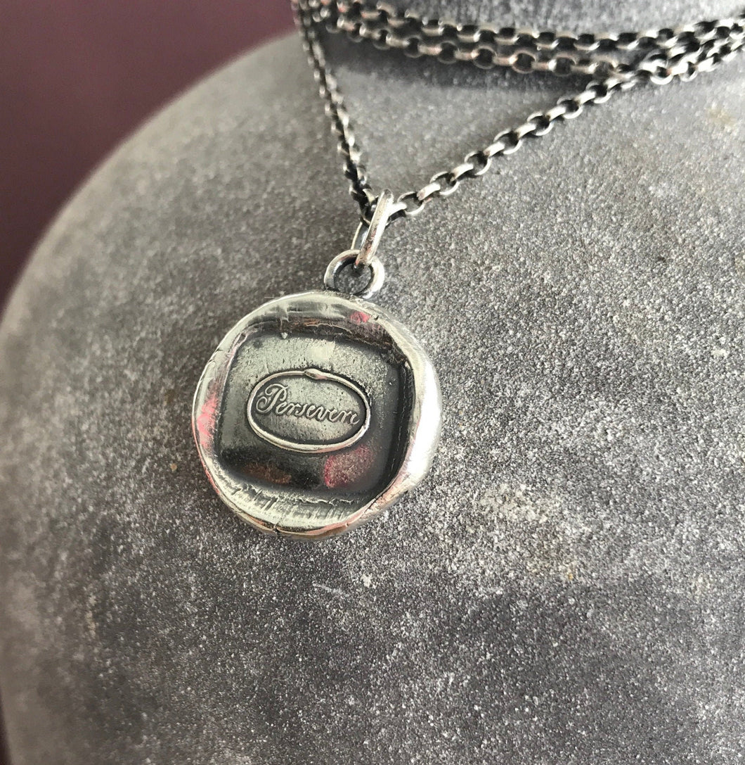 Persevere, don't give up.  Antique wax letter seal.  Sterling pendant.